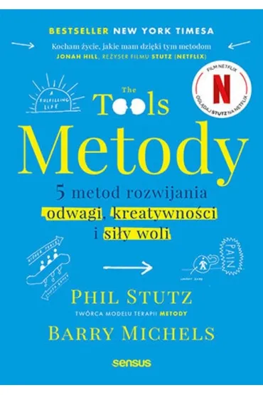 Metody. 5 metod rozwijania odwagi, kreatywno�ci i si�y woli - Barry Michels