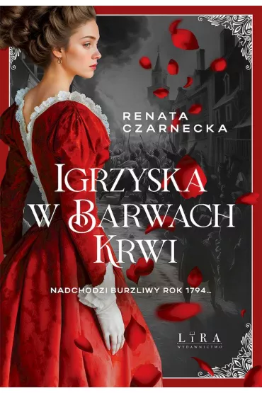 Igrzyska w barwach krwi - Renata Czarnecka