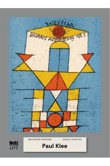 Klee. Malarstwo �wiatowe - Agnieszka Widacka-Bisaga
