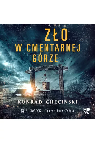 Audiobook Z�o w Cmentarnej G�rze mp3 - Konrad  Ch�ci�ski