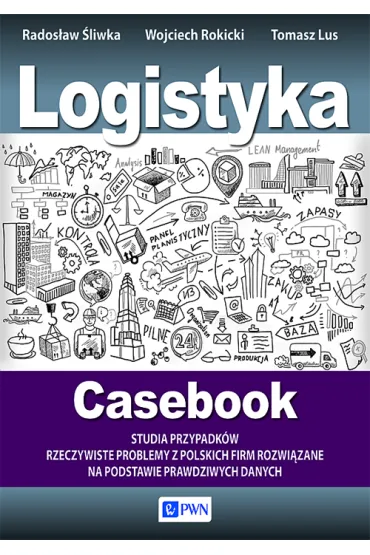 Logistyka - Rados�aw �liwka, Tomasz Lus, Wojciech Rokicki