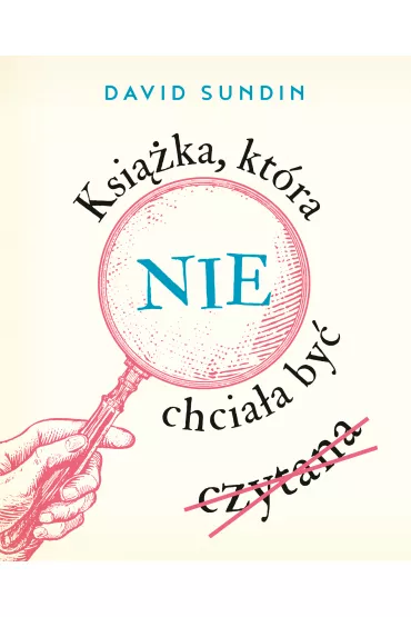 Ksi��ka, kt�ra nie chcia�a by� czytana - David  Sundin