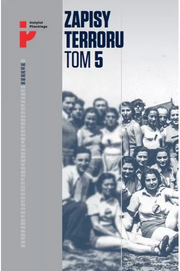 Auschwitz-Birkenau. �ycie w fabryce �mierci. Zapisy Terroru. Tom 5