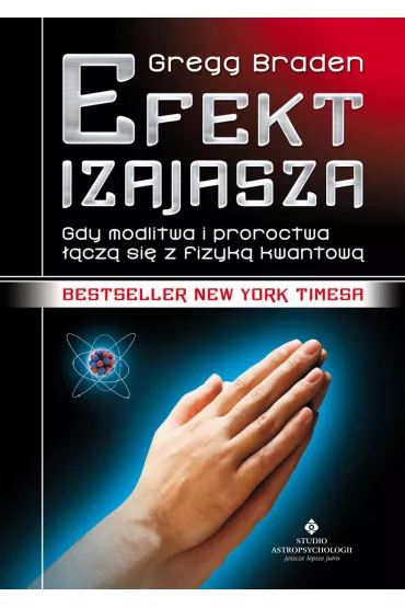 eBook Efekt Izajasza. Gdy modlitwa i proroctwa cz si z fizyk kwantow pdf mobi epub - Gregg Braden