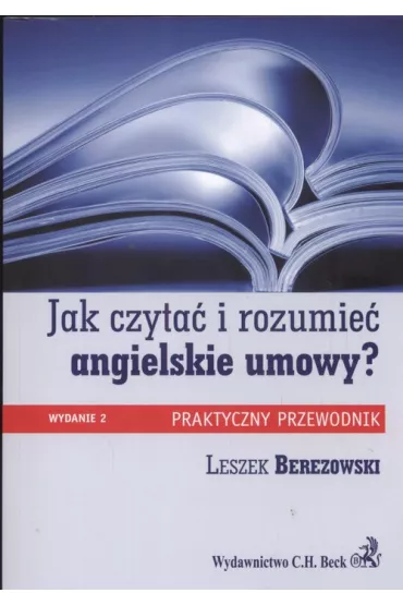 Jak czyta� i rozumie� angielskie umowy - Leszek Berezowski