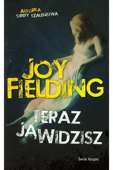 Teraz j� widzisz - Joy Fielding