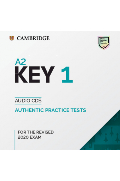 A2 Key 1 for the Revised 2020 Exam. Audio CDs. Authentic Practice Tests