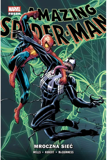 Amazing Spider-Man (Wells) Amazing Spider-Man. Tom 4. Mroczna sie� - Adam Kubert, Ed  McGuinness, Zeb Wells