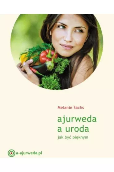 Ajurweda a uroda - Melanie Sachs