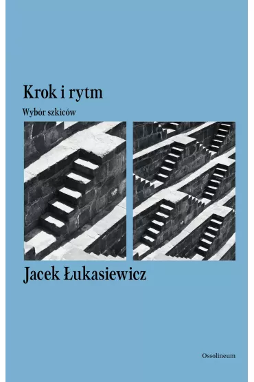 Krok i rytm. Wyb�r szkic�w - Jacek �ukasiewicz
