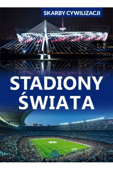 Stadiony �wiata. Skarby cywilizacji - Dawid Lasoci�ski