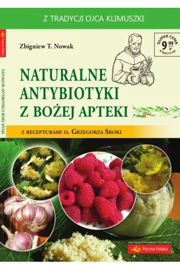 Naturalne Antybiotyki z Bo�ej Apteki - Zbigniew T. Nowak
