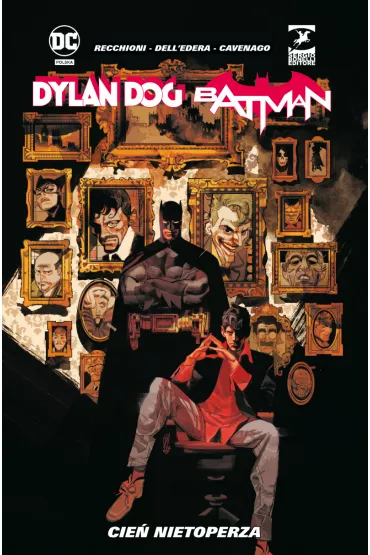 Uniwersum DC Cie� nietoperza. Dylan Dog/Batman - Roberto Recchioni