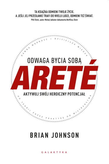 ARETE. Odwaga bycia sob - Brian Johnson