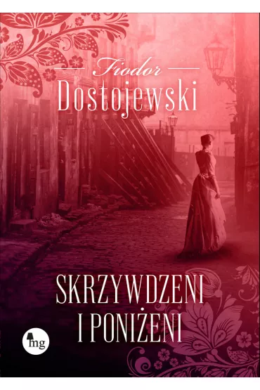 Skrzywdzeni i ponieni - Fiodor Dostojewski