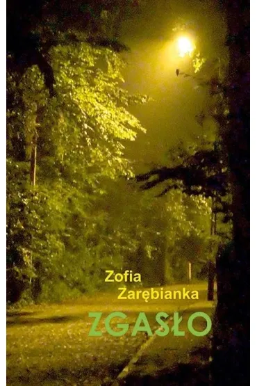Zgas�o - Zofia Zar�bianka