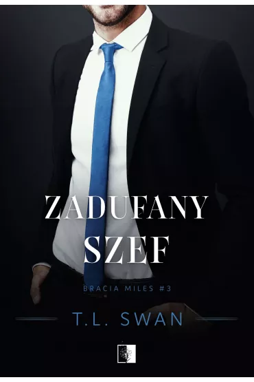 eBook Zadufany szef. Bracia Miles. Tom 3 mobi epub - T. L. Swan