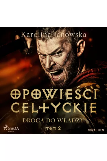 Audiobook Opowieci celtyckie. Tom 2. Droga do wadzy mp3 - Karolina Janowska