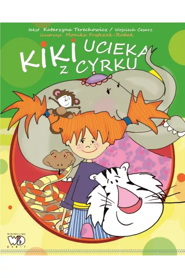 Kiki ucieka z cyrku - Wojciech Cesarz, Katarzyna Techerowicz