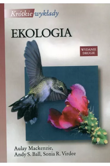 P.KROTKIE WYKLADY EKOLOGIA-PWN - A Mackenzie, A S Ball, S R Virdee