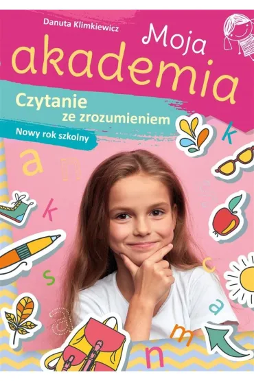 Moja Akademia. Czytanie ze zrozumieniem - Danuta Klimkiewicz