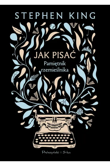 Jak pisa�. Pami�tnik rzemie�lnika - Stephen King