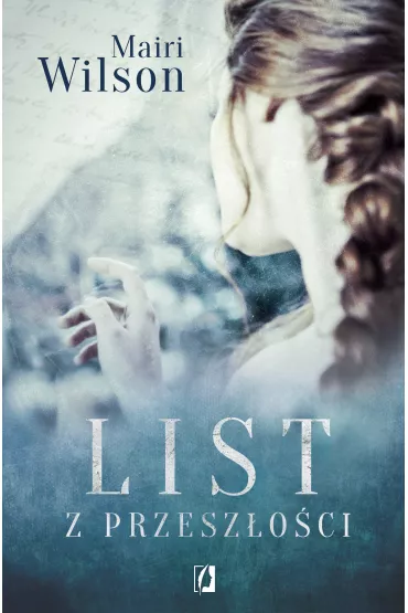 List z przesz�o�ci - Mairi Wilson