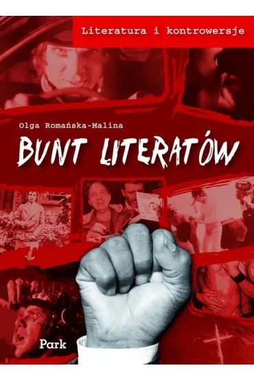 Literatura i kontrowersje Bunt literat�w - Olga Roma�ska-Malina