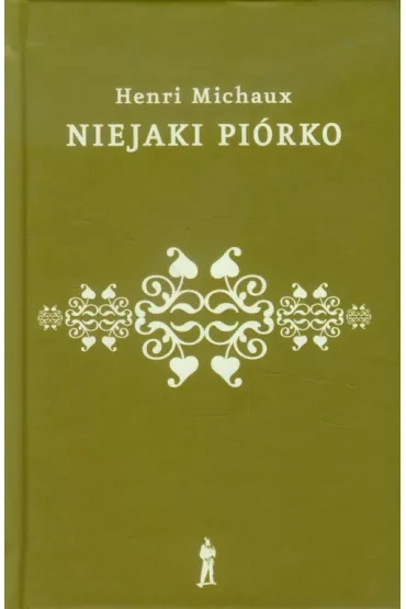 Niejaki pi�rko - Henri Michaux