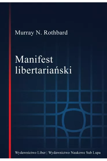 Manifest libertaria�ski - Murray N Rothbard