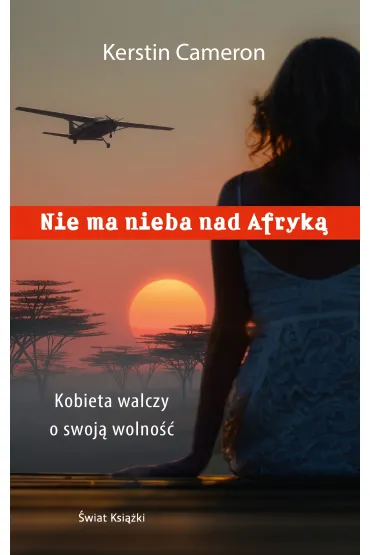 Nie ma nieba nad Afryk� - Cameron Kerstin