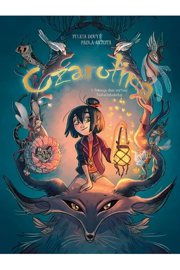 Pewnego dnia zostan� fantastykolo�k�. Czarolina. Tom 1 - Paola Antista, Sylvia Douy�