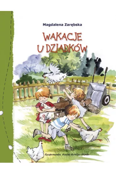 Wakacje u dziadk�w - Magdalena Zar�bska