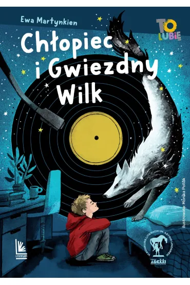 Ch�opiec i Gwiezdny Wilk - Ewa Martynkien