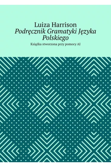 eBook Podr�cznik Gramatyki J�zyka Polskiego epub - Luiza Harrison