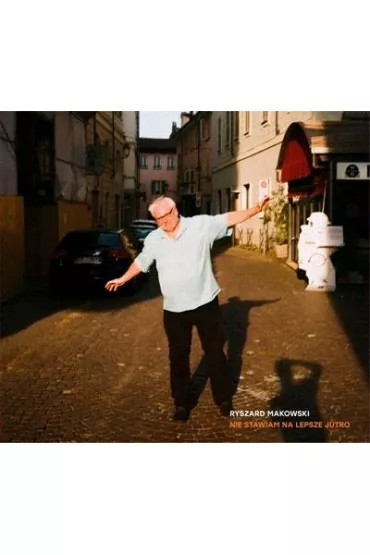 Nie stawiam na lepsze jutro (CD) - Ryszard Makowski