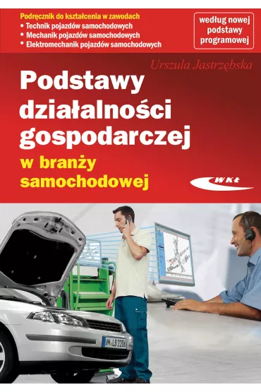 Podstawy dzia�alno�ci gospodarczej w bran�y samochodowej - Urszula Jastrz�bska