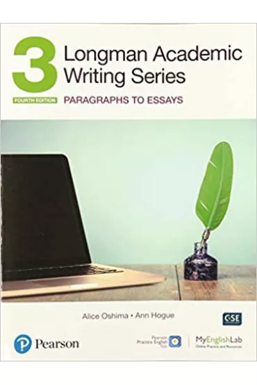 Longman Academic Writing Series 3. Paragrahs to Essays. Fourth Edition with MyEnglishLab - Ann  Hogue, Alice Oshima
