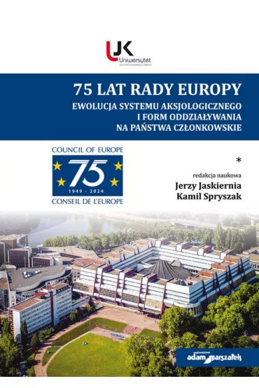 75 lat Rady Europy T.1 - Jerzy Jaskiernia, Kamil Spryszak