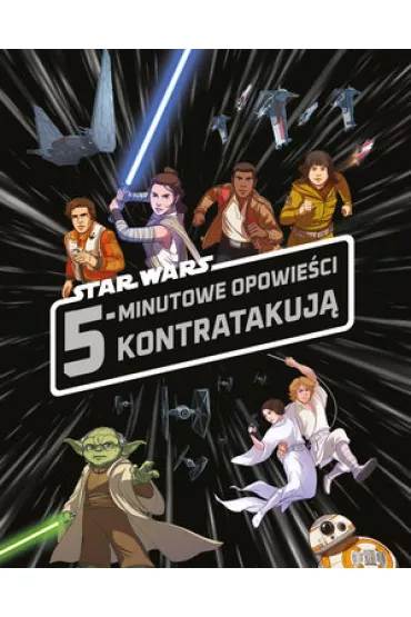 5-minutowe opowie�ci kontratakuj�. Star Wars