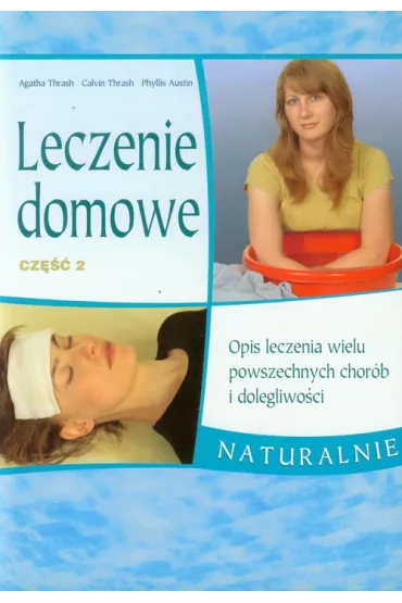 Leczenie domowe cz�� 2 - Phyllis Austin, Calvin Thrash