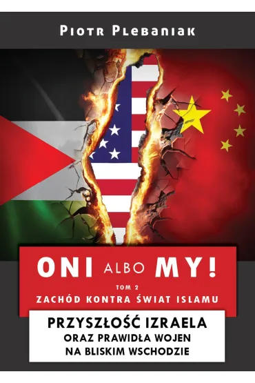 eBook Izrael i Bliski Wsch�d. Oni albo my! Tom 2 mobi epub - Piotr Plebaniak
