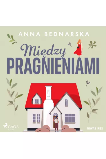 Audiobook Midzy pragnieniami mp3 - Anna  Bednarska
