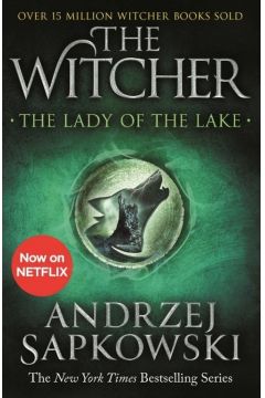 The Lady of the Lake. The Witcher. Volume 7. Pani Jeziora. Wiedmin. Tom 7
