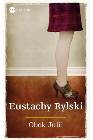 Obok Julii - Eustachy Rylski