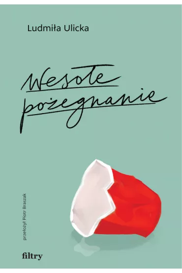 Weso�e po�egnanie - Ludmi�a Ulicka