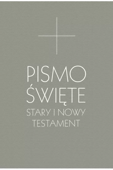 Pismo �wi�te Stary i Nowy Testament