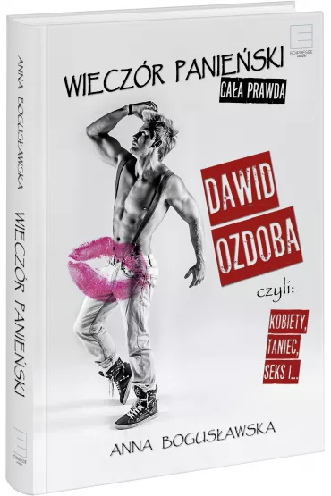 Wiecz�r panie�ski - ca�a prawda - Anna Bogus�awska, Dawid Ozdoba