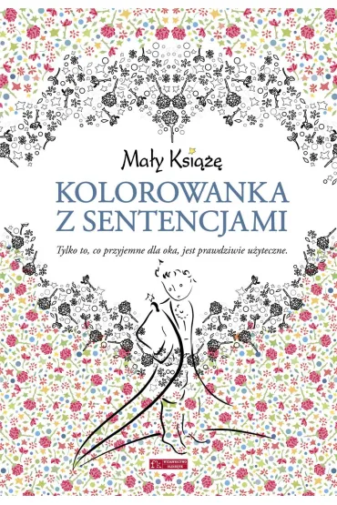 Ma�y Ksi���. Kolorowanka z sentencjami - Paulina  Klejnowska Ilustr