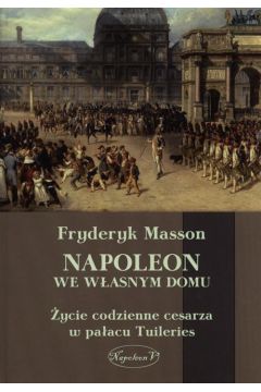 eBook Napoleon we wasnym domu pdf